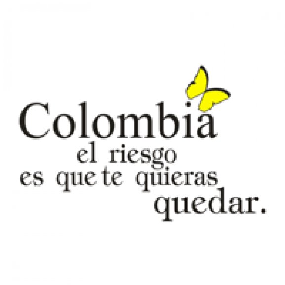 Logo of COLOMBIA...EL RIESGO ES QUE TE QUIERAS QUEDAR